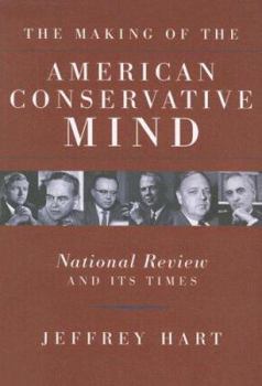 Paperback The Making of the American Conservative Mind: National Review and Its Times Book