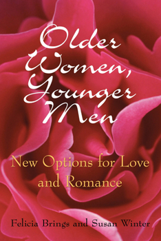 Paperback Older Women, Younger Men: New Options for Love and Romance Book