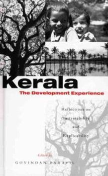Kerala: the Development Experience: Reflections on Sustainability and Replicability