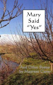 Paperback Mary Said "Yes": And Other "Yes" Poems Book