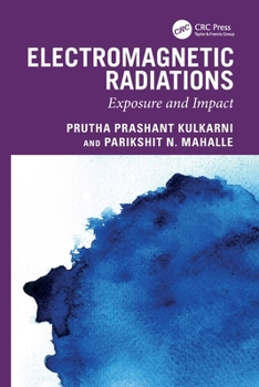 Paperback Electromagnetic Radiations : Exposure, and Impact Book