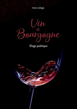 Paperback Vin de Bourgogne: Eloge poétique [French] Book