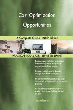Paperback Cost Optimization Opportunities A Complete Guide - 2019 Edition Book