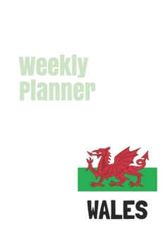Paperback Weekly Planner: Wales calendar organizer agenda for 2020 Book