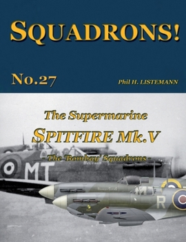 Paperback The Supermarine Spitfire Mk. V: The 'Bombay' Squadrons Book