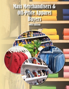Paperback Mass Merchandisers & Off-Price Apparel Buyers Directory, 60th Ed. Book