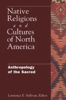 Paperback Native Religions and Cultures of North America: Anthropology of the Sacred Book