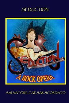 Paperback Seduction: A Rock Opera Book
