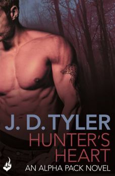 Hunter's Heart - Book #4 of the Alpha Pack