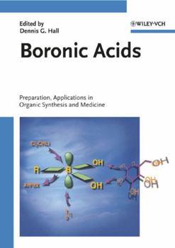 Hardcover Boronic Acids: Preparation and Applications in Organic Synthesis and Medicine Book