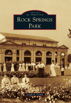 Rock Springs Park - Book  of the Images of America: West Virginia