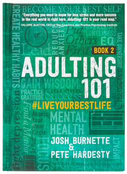 Adulting 101 Book Two: #liveyourbestlife