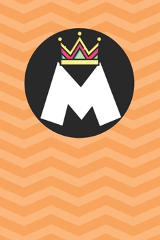 M : Personalized M letter notebook ! Unique customized Gift for whose names begin with M, beautiful journal for Men / Women -  with 120 Page , ... ( M notebook): The best gift for M letter