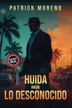 huida hacia lo desconocido (Spanish Edition)