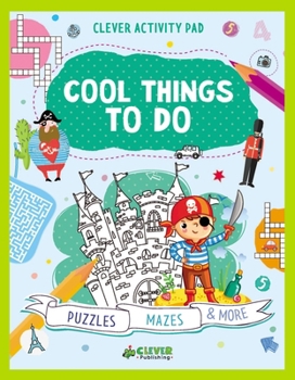 Paperback Cool Things to Do: Puzzles, Mazes & More Book