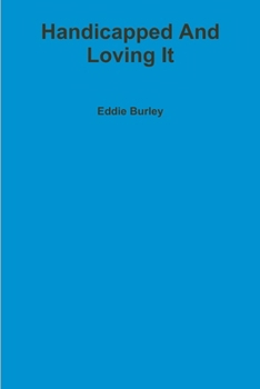 Paperback Handicapped And Loving It Book