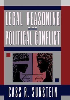 Hardcover Legal Reasoning and Political Conflict Book