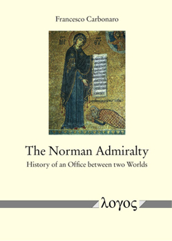 Paperback The Norman Admiralty: History of an Office Between Two Worlds Book