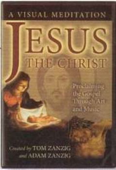 DVD-R Jesus the Christ : Proclaiming the Gospel Through Art and Music : A Visual Meditation Book