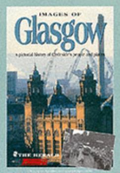 Hardcover Images of Glasgow (Images Of...) Book