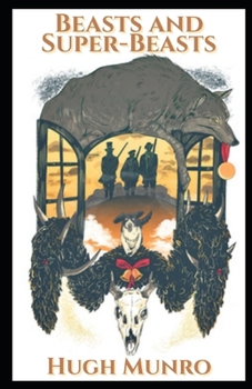 Beasts and Super-Beasts Illustrated