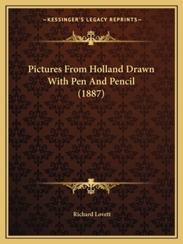 Paperback Pictures From Holland Drawn With Pen And Pencil (1887) Book