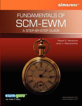 Paperback Fundamentals Of SCM-EWM: A Step-by-Step Guide Book