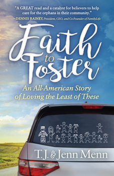 Paperback Faith to Foster: An All-American Story of Loving the Least of These Book