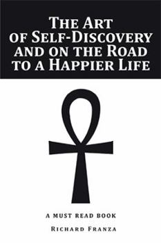 Paperback The Art of Self-Discovery and on the Road to a Happier Life Book