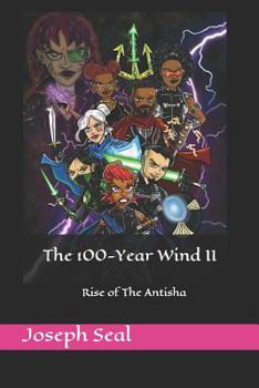 Paperback The 100-Year Wind II: Rise of The Antisha Book