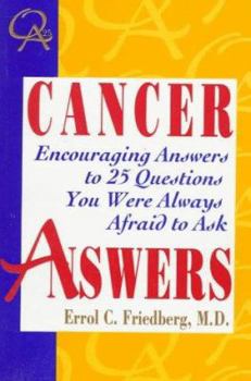 Paperback Cancer Answers: Encouraging Answers to 25 Questions You Were Always Afraid to Ask Book