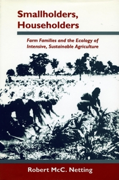Paperback Smallholders, Householders: Farm Families and the Ecology of Intensive, Sustainable Agriculture Book