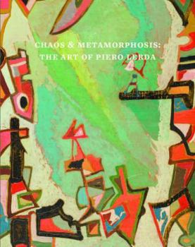 Paperback Chaos & Metamorphosis: The Art of Piero Lerda Book