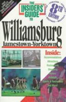 Paperback The Insiders' Guide to Williamsburg, Jamestown-Yorktown Book