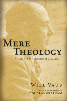 Paperback Mere Theology: A Guide to the Thought of C.S. Lewis Book