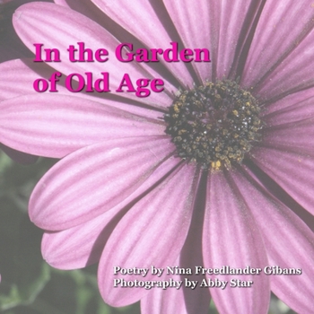 Paperback In the Garden of Old Age Book