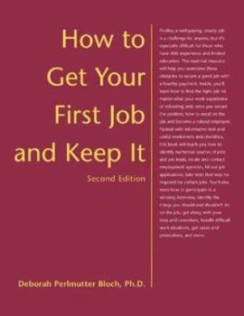 Paperback How to Get Your First Job and Keep It, Second Edition Book