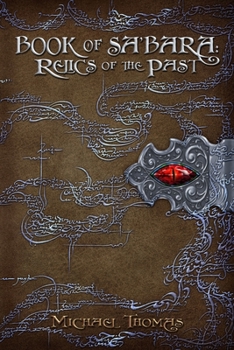 Paperback Book of Sa'bara: Relics of the Past Book