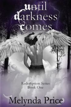 Until Darkness Comes - Book #1 of the Redemption