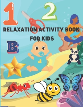 Paperback Relaxation Activity Book for Kids Book