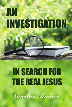 Paperback An Investigation: In Search for the Real Jesus Book