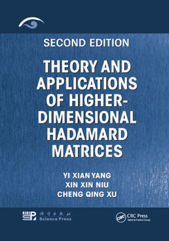 Paperback Theory and Applications of Higher-Dimensional Hadamard Matrices, Second Edition Book