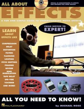 Hardcover All about Effects: A Fun and Simple Guide to Understanding Music Effects Book