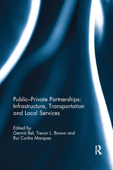 Paperback Public-Private Partnerships: Infrastructure, Transportation and Local Services Book