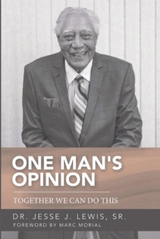 Paperback One Man's Opinion: Together We Can Do This Book
