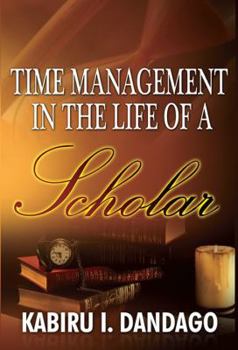 Paperback Time Management in the Life of a Scholar Book