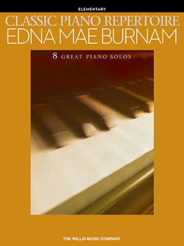 Paperback Classic Piano Repertoire - Edna Mae Burnam: Early to Later Elementary Level Book