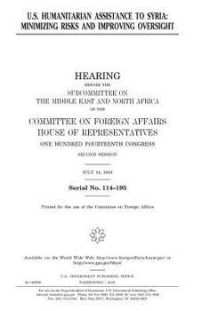 U.S. humanitarian assistance to Syria : minimizing risks and improving oversight