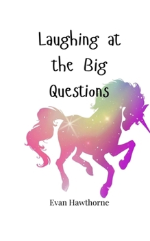 Paperback Laughing at the Big Questions Book
