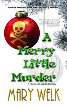 A Merry Little Murder (A Rhodes to Murder Mystery Book One) - Book #1 of the Caroline Rhodes Mysteries